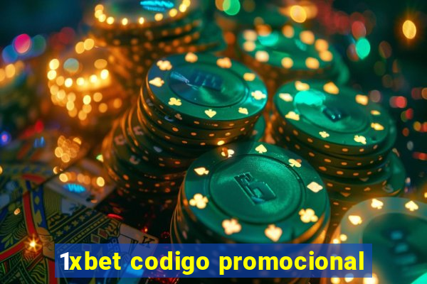 1xbet codigo promocional